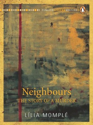 cover image of Neighbours – the Story of a Murder